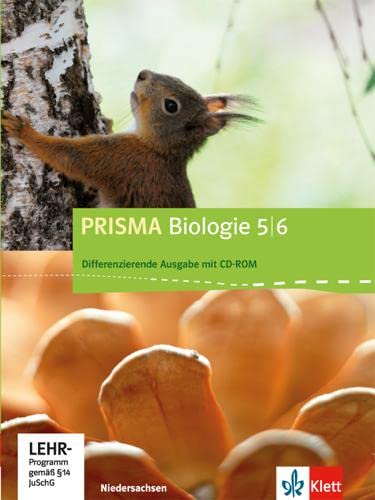 PRISMA Biologie 5/6. Differenzierende Ausgabe Niedersachsen: Schulbuch mit CD-ROM Klasse 5/6 (PRISMA Biologie. Differenzierende Ausgabe) von Klett